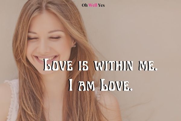 Affirmations to manifest love