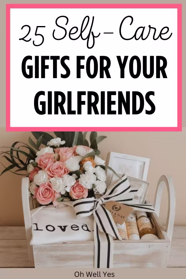 self-care gift ideas for women in your life