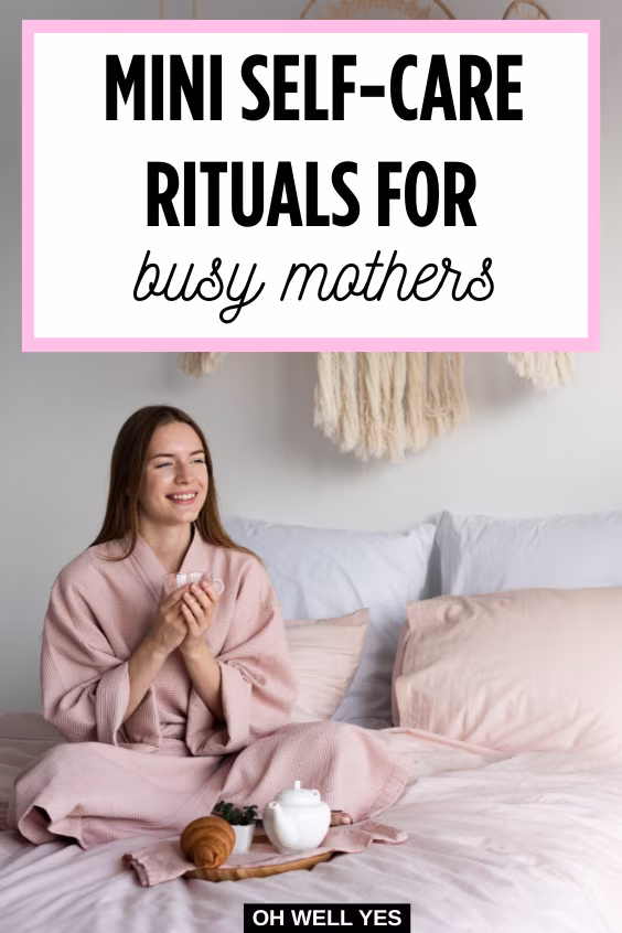 a mother enjoying a mini self-care ritual by drinking tea